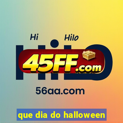 que dia do halloween